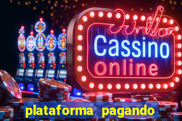 plataforma pagando no cadastro bet